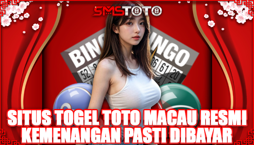 SMSTOTO: Situs Togel Toto Macau Resmi, Kemenangan Pasti Dibayar